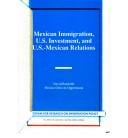 Mexican Immigration, U.S. Investment, and U.S. Mexican Relations/Jri-08 (UI report)