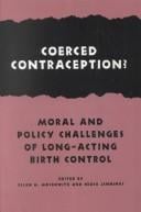 Coerced contraception?: moral and policy challenges of long-acting birth control