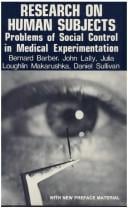 Research on human subjects: problems of social control in medical experimentation