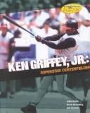 Ken Griffey, Jr: Superstar Centerfielder (Sports Illustrated for Kids Books)