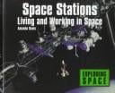 Space Stations: Living and Working in Space (Davis, Amanda. Exploring Space.)