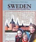 Sweden: A Primary Source Cultural Guide (Primary Sources of World Cultures)