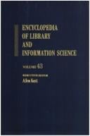 Encyclopedia of Library and Information Science: Volume 43 - Supplement 8: Apple Computer: Inc. to Work Analysis in Libraries (Encyclopedia of Library and Information Science)