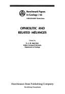 Ophiolitic and Related Melanges (Benchmark papers in geology)