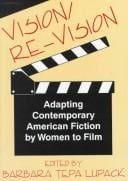 Vision/Re-Vision: Adapting Contemporary American Fiction by Women to Film
