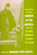 Nineteenth-century women at the movies: adapting classic women's fiction to film