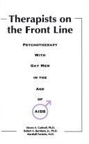 Therapists on the Front Line: Psychotherapy With Gay Men in the Age of AIDS