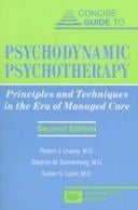 Concise guide to psychodynamic psychotherapy: principles and techniques in the era of managed care
