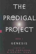 The Prodigal Project: Genesis