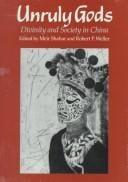 Unruly gods: divinity and society in China