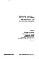 Severe asthma: pathogenesis and clinical management