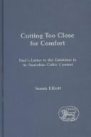 Cutting Too Close for Comfort: Paul's Letter to the Galatians in Its Anatolian Cultic Context (Journal for the Study of the New Testament Supplement Series #248)
