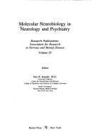 Molecular Neurobiology in Neurology and Psychiatry (Research Publications (Association for Research in Nervous and Mental Disease))