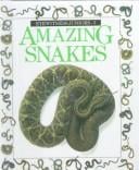 Amazing Snakes (Eyewitness Juniors)