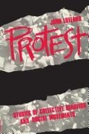 Protest: studies of collective behavior and social movements