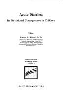 Acute Diarrhea: Its Nutritional Consequences in Children (Nestle Nutrition Workshop Series)