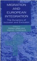 Migration and European Integration: The Dynamics of Inclusion and Exclusion