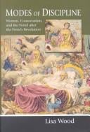 Modes of discipline: women, conservatism, and the novel after the French Revolution