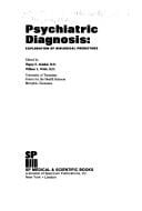 Psychiatric Diagnosis: Exploration of Biological Predictors (Publication - Mid-South Neuroscience Development Group; No.)