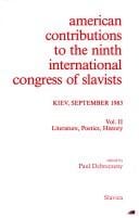 American Contributions to the Ninth International Congress of Slavists: Literature, Poetics, History (International Congress of Slavists//American Contributions ... to the International Congress of Slavists)