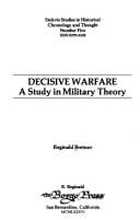 Decisive Warfare: A Study in Military Theory