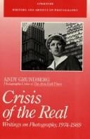 Crisis of the Real: Writings on Photography, 1974-1989 (Writers and Artists on Photography)