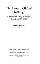 The Future Global Challenge: A Predictive Study of World Security, 1977-1990