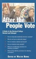 After the People Vote: A Guide to the Electoral College (AEI Studies)