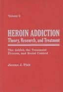 Heroin Addiction: Theory, Research, And Treatment: Treatment Advances And AIDS