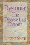 Dystonia: The Disease That Distorts