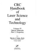 CRC Handbook of Laser Science and Technology: Optical Materials/Part I: Nonlinear Optical Properties/Radiation Damage (CRC handbook of laser science and technology)