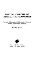 Spatial Analysis of Interaction Economies: The Role of Entropy and Information Theory in Spatial Input-Output Modelling (Studies in Applied Regional Science)