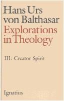 Explorations in Theology: Spiritus Creator (Explorations in Theology)