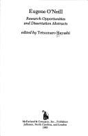 Eugene O'Neill: Research Opportunities and Dissertation Abstracts ([Research opportunities and dissertation abstracts series)
