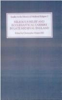 Religious Belief and Ecclesiastical Careers in Late Medieval England: Proceedings of the conference held at Strawberry Hill, Easter 1989 (Studies in the History of Medieval Religion)