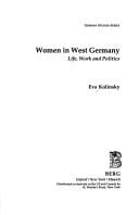 Women in West Germany: Life, Work and Politics (German Studies Series)