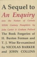 Sequel to an Enquiry into the Nature of Certain 19th Century Pamphlets: Book Forgeries of H Buxton Forman and T J Wise
