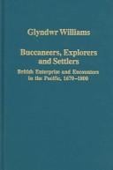 Buccaneers, Explorers, And Settlers: British Enterprise And Encounters In The Pacific, 1670-1800 (Variorum Collected Studies)