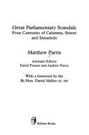Great parliamentary scandals: four centuries of calumny, smear, and innuendo