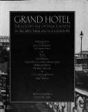 Grand Hotel: The Golden Age of Palace Hotels an Architectural and Social History