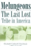 Melungeons: The Last Lost Tribe In America (Melungeon Series)