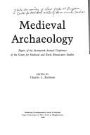 Medieval Archaeology: Papers of the Seventeenth Annual Conference of the Center for Medieval and Early Renaissance Studies (Medieval and Renaissance Texts and Studies)