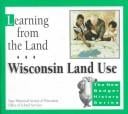 Learning from the land: Wisconsin land use