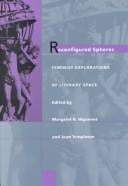 Reconfigured Spheres: Feminist Explorations of Literary Space