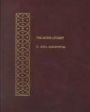 divine liturgy of Saint John Chrysostom =: Hē theia leitourgia tou Hagiou Iōannou tou Chrysostomou
