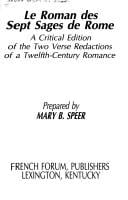Le Roman Des Sept Sages De Rome: A Critical Edition of the Two Verse Redactions of a Twelfth-Century Romance (Edward C Armstrong Monographs on Medieval Literature)