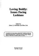 Loving Boldly: Issues Facing Lesbians