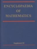 Encyclopaedia of Mathematics, Supplement III (Encyclopaedia of Mathematics)