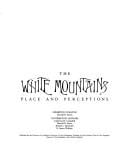 The White Mountains: Place and Perceptions.