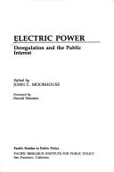 Electric Power: Deregulation and the Public Interest (Pacific Studies in Public Policy)